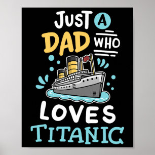 Póster Un papá que ama el Rms Titanic divertido barco de 