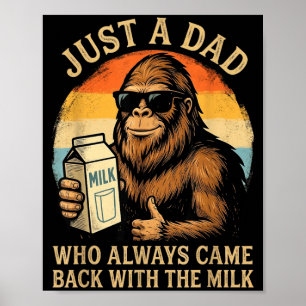 Póster Un papá que volvió con la leche Bigfoot Papá