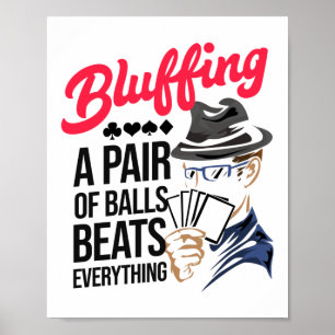 Póster Un Par De Balls Beats Poker Casino