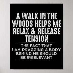 Póster Un Paseo Por El Bosque Me Ayuda A Relajarme Y Libe