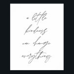 Póster Un poco de bondad puede cambiarlo todo<br><div class="desc">Un poco de bondad puede cambiarlo todo</div>