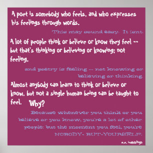 Póster Un poeta es alguien que se siente, y que expresa..