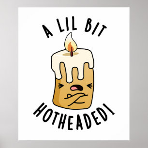 Póster Un poquito de canela divertida con cabeza caliente