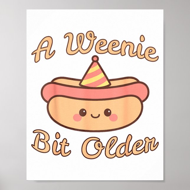 Póster Un poquito más viejo Un perrito caliente de cumple (Frente)