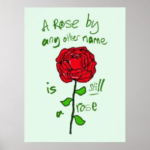 Póster Un Rosa de cualquier otro nombre sigue siendo un R