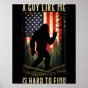 Póster Un tipo como yo es difícil de encontrar Bigfoot Di