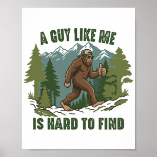 Póster Un tipo como yo es difícil de encontrar Bigfoot di