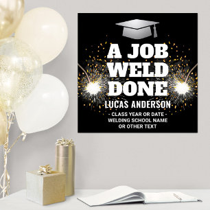 Póster Un trabajo de soldadura bien hecho Graduación de T