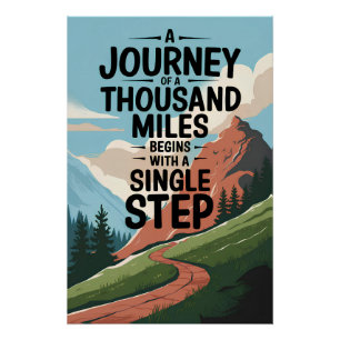 Póster Un viaje de mil millas comienza con un solo viaje