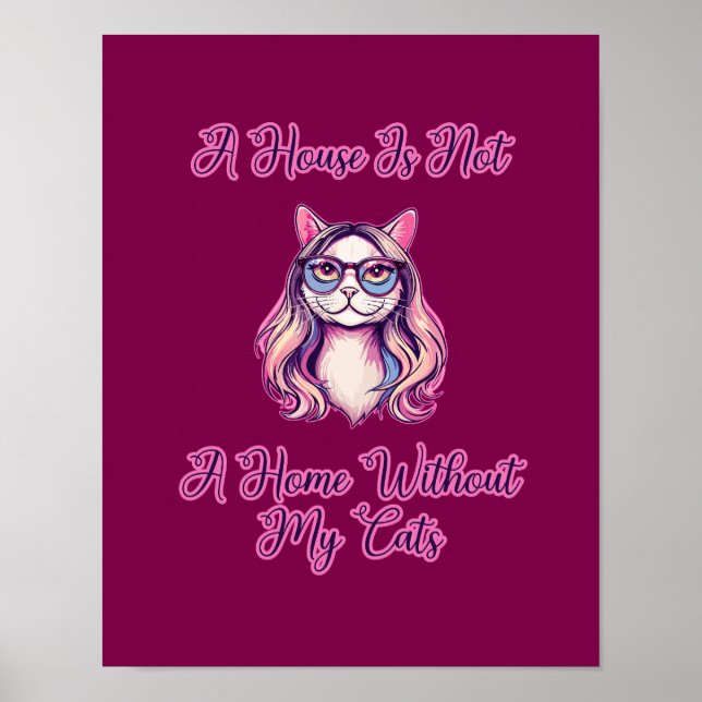 Póster Una casa no es un hogar sin mis gatos (Frente)