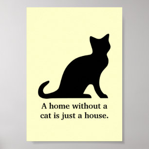 Póster Una casa sin gato es sólo un poster de la casa