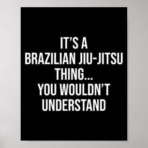 Póster una cosa de jiu-jitsu brasileño no entendería