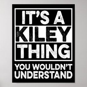 Póster Una Cosa De Kiley Que No Entenderías Camiseta Kile