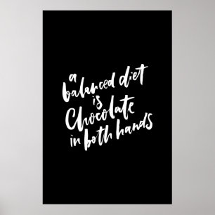 Póster Una dieta equilibrada es chocolate en ambas manos
