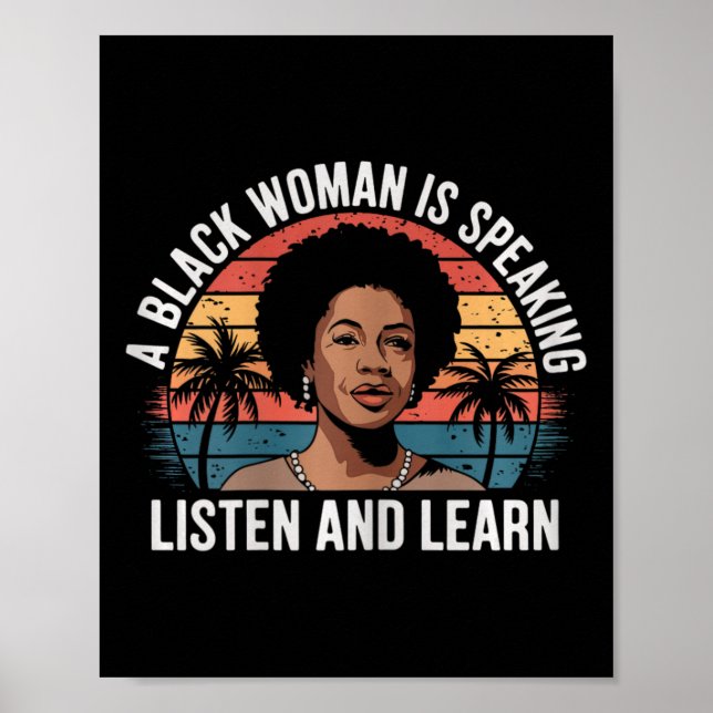Póster Una Mujer Negra Está Hablando Escuchar Y Aprender  (Frente)