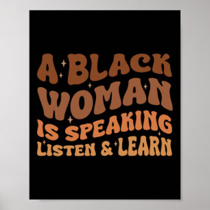 Póster Una Mujer Negra Habla Escuchar Y Aprender Melanin