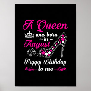 Póster Una Reina Nació En Agosto De Mujeres Cumpleaños