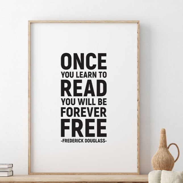 Póster Una vez que aprendes a leer, Frederick Douglass (Subido por el creador)