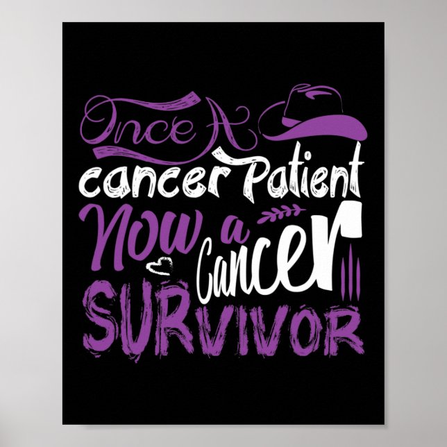 Póster Una Vez Un Paciente Con Cáncer Ahora Sobreviviente (Frente)