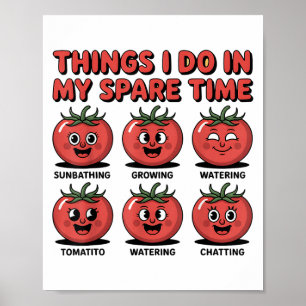 Póster Unas Cosas De Tomate Que Hago En Mi Humor De Tiemp