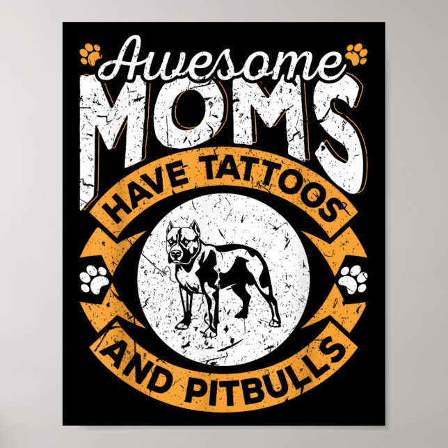 Póster Unas Maravillosas Madres Tienen Tatuajes Y Pitbull (Frente)