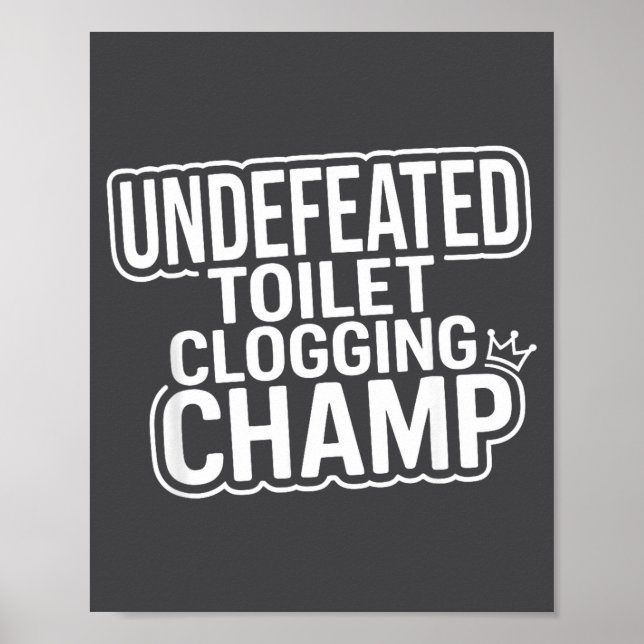 Póster Undefeated Champion Toilet Clogging (Frente)
