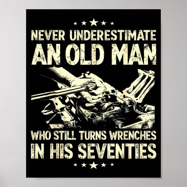 Póster Underestimate an old man who turns wrenches  (Frente)