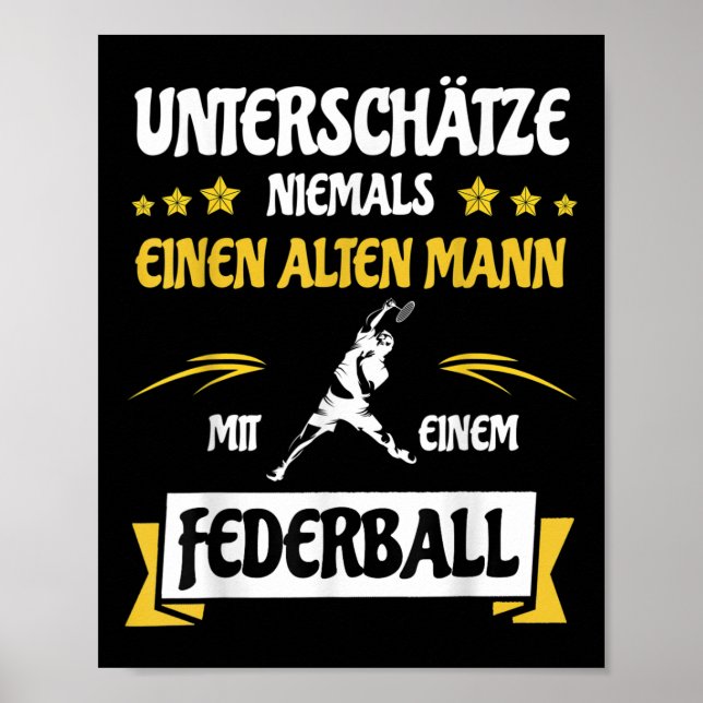 Póster Underestimate Never An Old Man _ Badminton Shuttle (Frente)