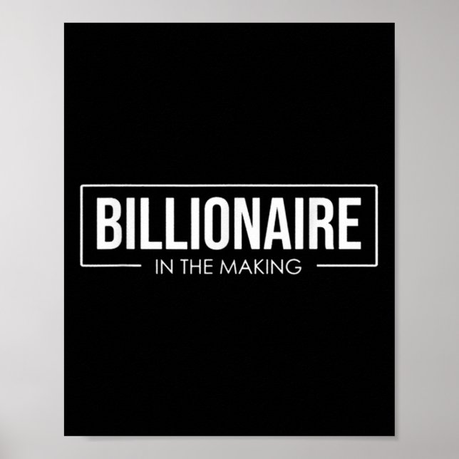 Póster Unleash Your Tential User Billionaire In The Makin (Frente)