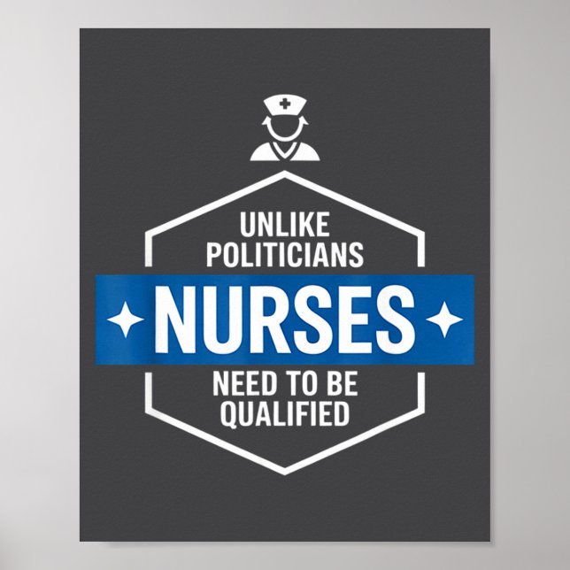 Póster Unlike Liticians Nurses Need To Be Qualified Sarca (Frente)
