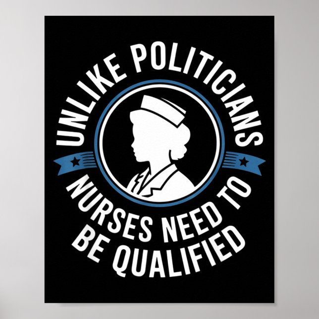 Póster Unlike Liticians Nurses Need To Be Qualified Sarca (Frente)