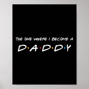 Póster Uno En El Que Me Convierto En Papi Padre