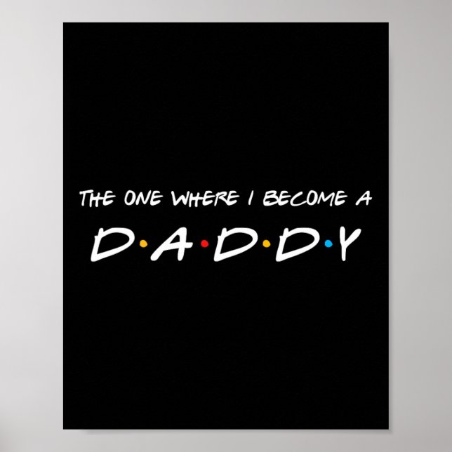 Póster Uno En El Que Me Convierto En Papi Padre (Frente)