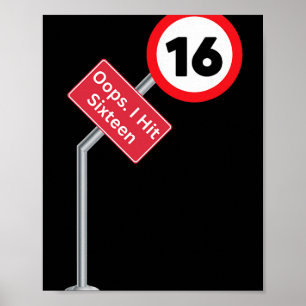Póster Ups Cumplí Dieciséis Cumpleaños Divertido Chico Ch