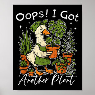 Póster Ups, tengo otra planta, planta Silly Goose, divert