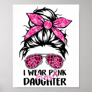Póster Usa Rosa Para Mi Hija Desordenado Cáncer De Mama B