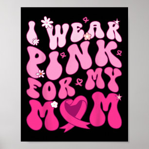 Póster Usa Rosa Para Mi Mamá Apoya El Awarene Del Cáncer 