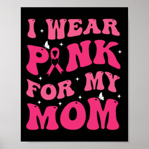 Póster Usa Rosa Para Mi Mamá Apoya El Awarene Del Cáncer