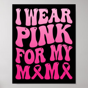 Póster Usa Rosa Para Mi Mamá Escuadrón De Apoyo Al Cáncer