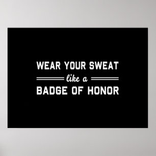 Póster Usa tu sudor como una insignia de honor