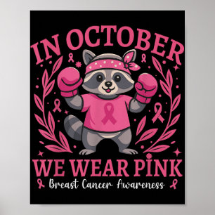Póster Usamos Feral Rosa Y Cáncer De Mama Raccón Fuerte