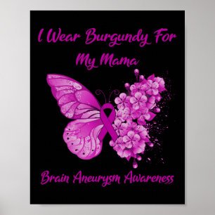 Póster Usar Burgundy Por Mi Mama Conciencia De Aneurisma 