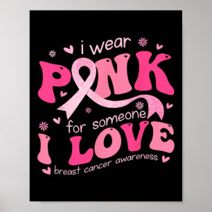 Póster Usar Rosa Por Alguien Que Amo Apoyo al Cáncer de M