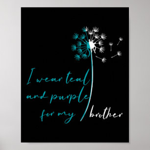Póster Usar Verde azulado Y Morado Para Mi Hermano Suicid