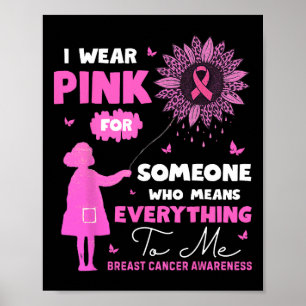 Póster Uso El Rosa Para Alguien Que Significa Todo Para M