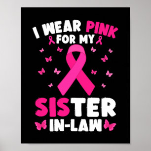 Póster Uso El Rosa Para El Cáncer De Mama De Mi Hermana.