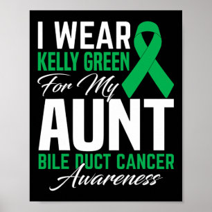 Póster Uso Kelly Green Para Mi Tía Bile Duct Cancw