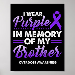 Póster Uso Morado En Memoria De Mi Hermano Sobredosis Awa