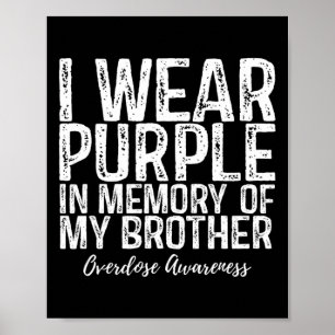 Póster Uso Morado En Memoria De Mi Hermano Sobredosis Awa