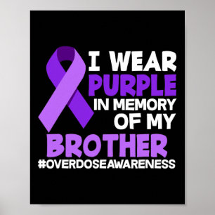 Póster Uso Morado En Memoria De Mi Hermano Sobredosis Awa